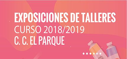 Exponen: Talleres del Centro Cultural El Parque