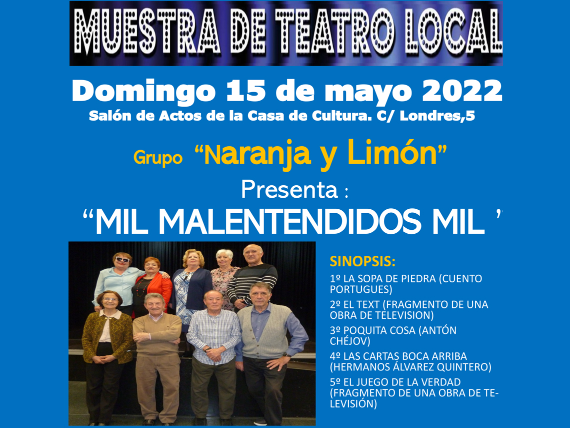 Este domingo, 15 de mayo, continúa la Muestra de Teatro Local con “Mil malentendidos mil”, del grupo “Naranja y Limón”