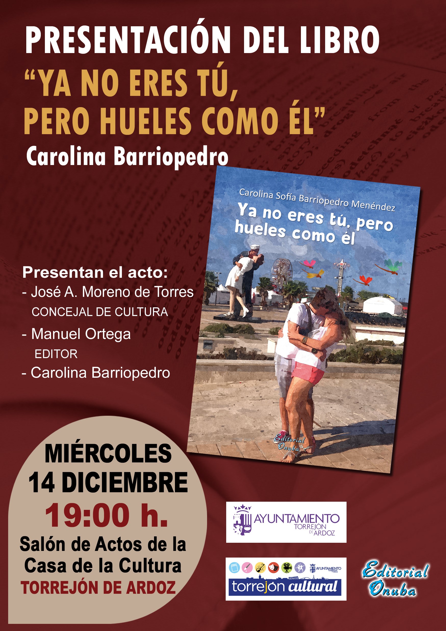 Presentación del libro "Ya no eres tú, pero hueles como él"