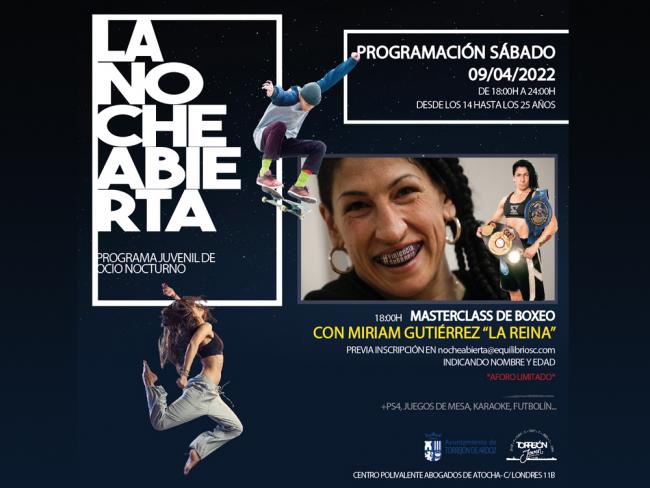 Las actividades especiales del programa de ocio alternativo para jóvenes “La noche abierta” continúan este sábado 9 de abril con una masterclass de boxeo a cargo de la campeona del mundo y concejala de Mujer, Miriam Gutiérrez 