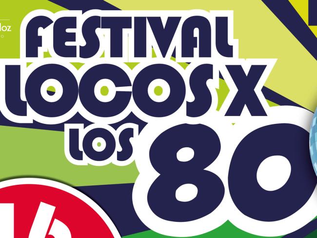 Mañana sábado, 16 de septiembre, gran festival Locos X los 80 en la Plaza Mayor, con entrada gratuita con la Orquesta Mondragón, Un Pingüino en mi Ascensor, Modestia Aparte y Paco Pil