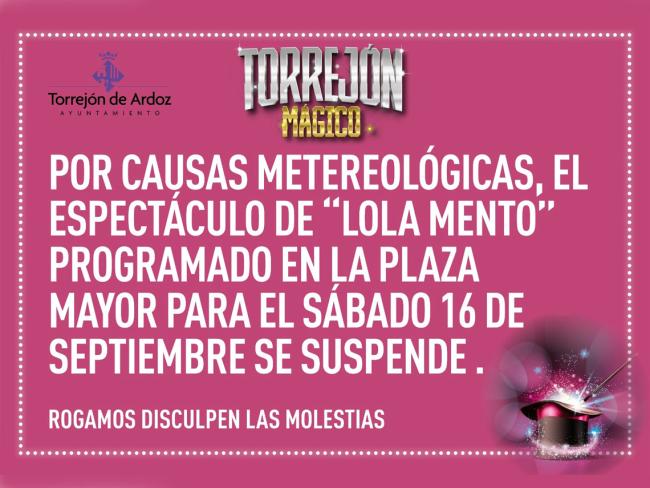 A causa de las inclemencias meteorológicas, se suspende el espectáculo de “Torrejón Mágico”